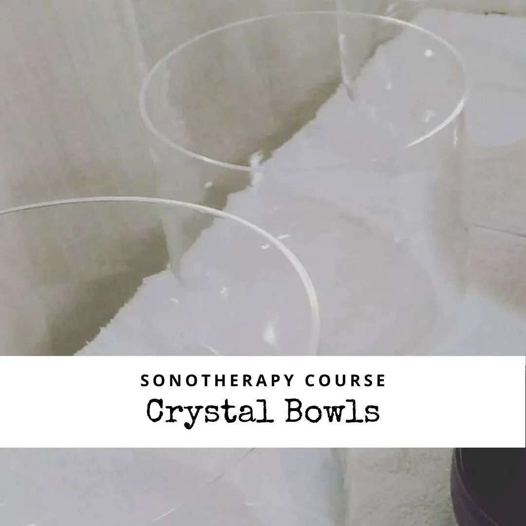 Crystal bowls course・Sonotherapy